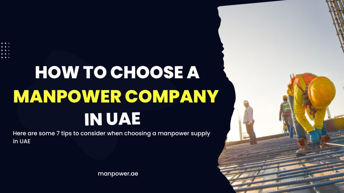 how to choose a manpower company in uae